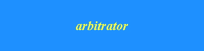 arbitrator