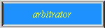 arbitrator
