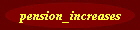 pension_increases