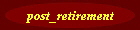 post_retirement