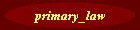 primary_law