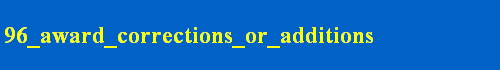 96_award_corrections_or_additions