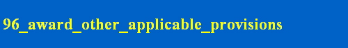 96_award_other_applicable_provisions