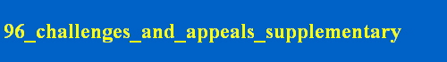 96_challenges_and_appeals_supplementary