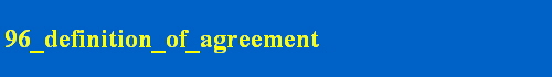 96_definition_of_agreement
