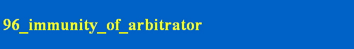 96_immunity_of_arbitrator