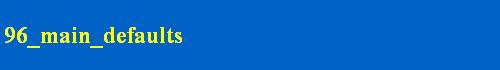 96_main_defaults