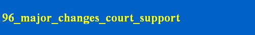 96_major_changes_court_support