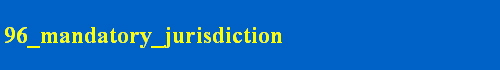 96_mandatory_jurisdiction