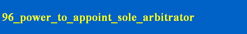 96_power_to_appoint_sole_arbitrator