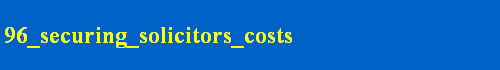 96_securing_solicitors_costs