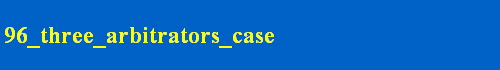 96_three_arbitrators_case