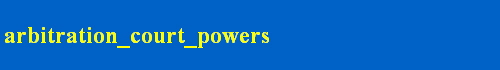arbitration_court_powers
