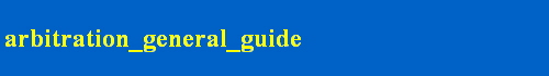 arbitration_general_guide