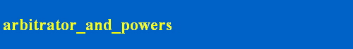 arbitrator_and_powers