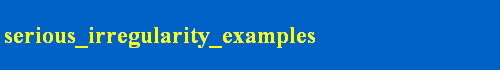 serious_irregularity_examples