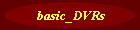 basic_DVRs