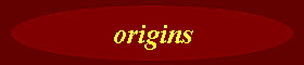 origins