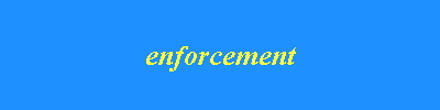 enforcement